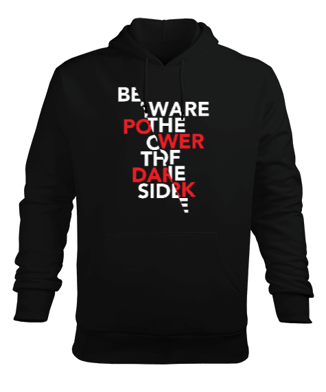 Tisho - Beware the Power of the Dark Side Baskılı Siyah Erkek Kapüşonlu Hoodie Sweatshirt