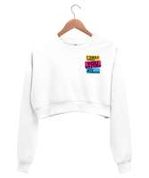 Beyaz ve canlı renklerle ve motivasyon ifadeleriyle Beyaz Kadın Crop Sweatshirt - Thumbnail