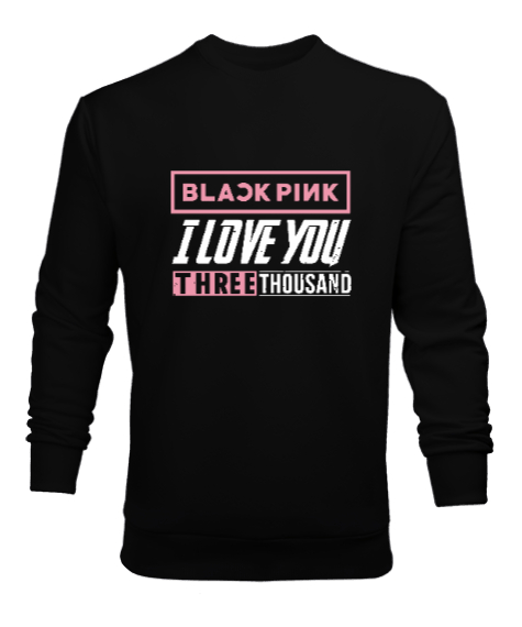 Tisho - Blackpink I Love You Three Thousand Baskılı Siyah Erkek Sweatshirt