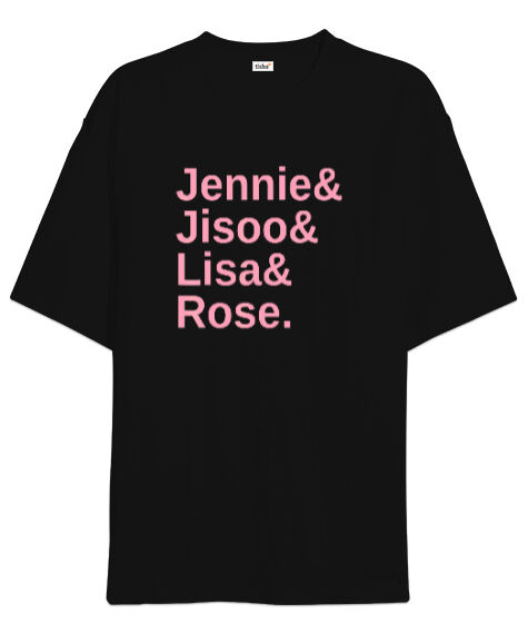 Tisho - Blackpink Kpop Girls İsimler Tasarım Baskılı Siyah Oversize Unisex Tişört