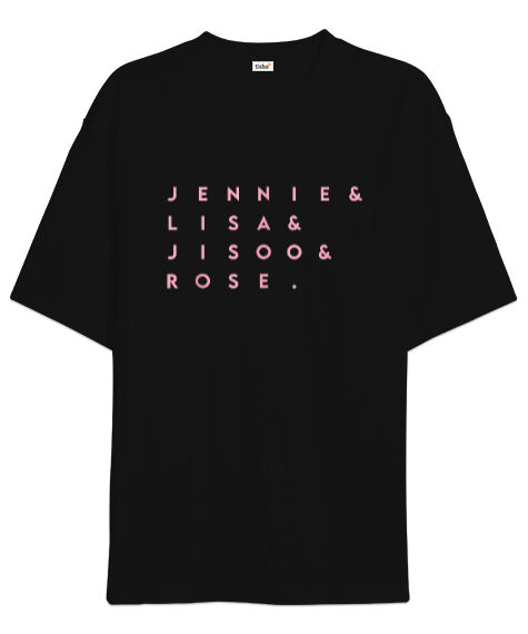Tisho - Blackpink Kpop Girls Jennie Lisa Jisoo Rose Tasarım Baskılı Siyah Oversize Unisex Tişört