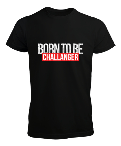 Tisho - Born To Be Challenger Gamer Edition Baskılı Siyah Erkek Tişört