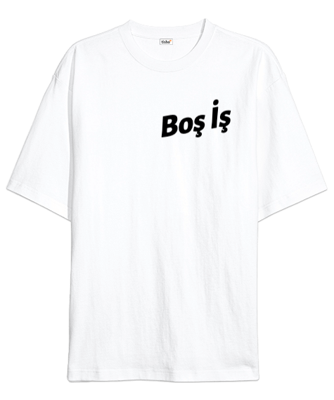 Tisho - Boş İş | Basic White T-Shirt Oversize Unisex Tişört