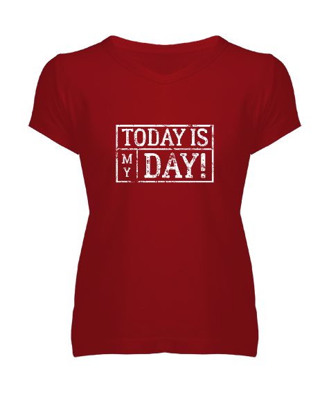 Tisho - Bugün Benim Günüm - Today is My Day Kırmızı Kadın V Yaka Tişört