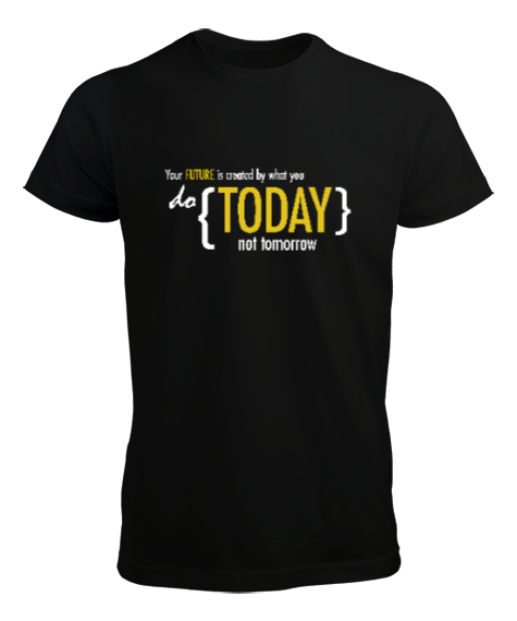 Tisho - Bugün Yap Yarın Değil - Today Not Tomorrow Siyah Erkek Tişört