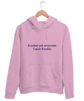 Canım Kendim Pembe Unisex Kapşonlu Sweatshirt - Tisho