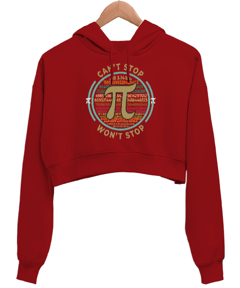 Tisho - Cant Stop Wont Stop Pi Günü Kırmızı Kadın Crop Hoodie Kapüşonlu Sweatshirt