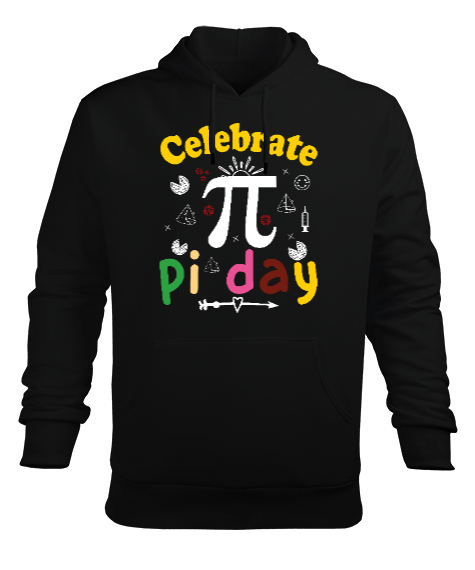 Celebrate Pi Day Siyah Erkek Kapüşonlu Hoodie Sweatshirt - Tisho