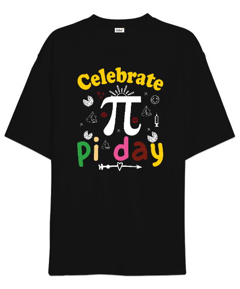 Tisho - Celebrate Pi Day Siyah Oversize Unisex Tişört