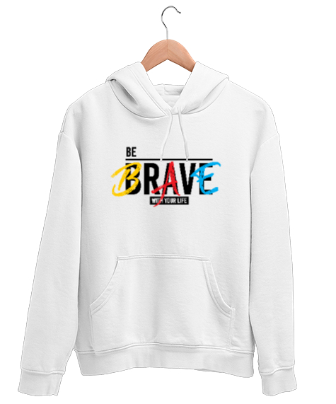 Tisho - Cesur Ol - Be Brave Beyaz Unisex Kapşonlu Sweatshirt