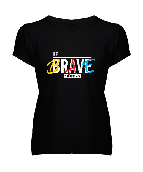 Tisho - Cesur Ol - Be Brave Siyah Kadın V Yaka Tişört
