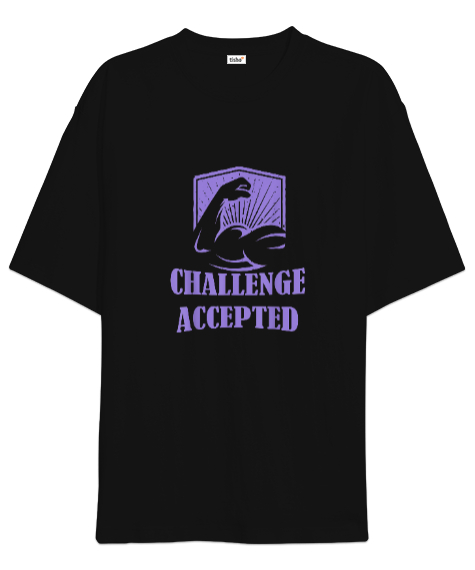 Tisho - Challenge Accepted Bodybuilding Powerlift Tasarım Baskılı Siyah Oversize Unisex Tişört