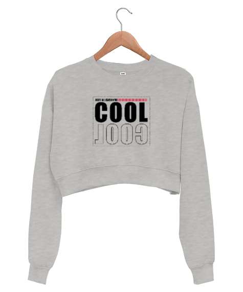 Tisho - Cool - Daima Mükemmel Ol Gri Kadın Crop Sweatshirt