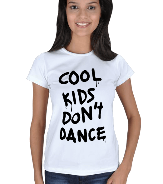 Tisho - Cool Kids Dont Dance Kadın Tişört