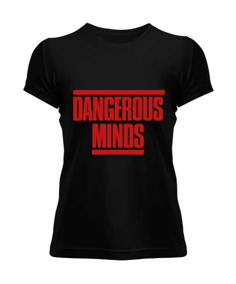 Tisho - Dangerous Minds Film Kadın Tişört