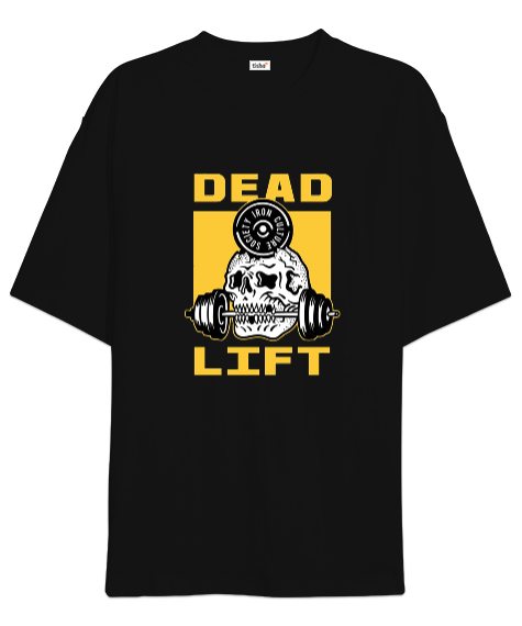 Tisho - Dead Lift Vücut Geliştirme GYM Bodybuilding Fitness Baskılı Siyah Oversize Unisex Tişört