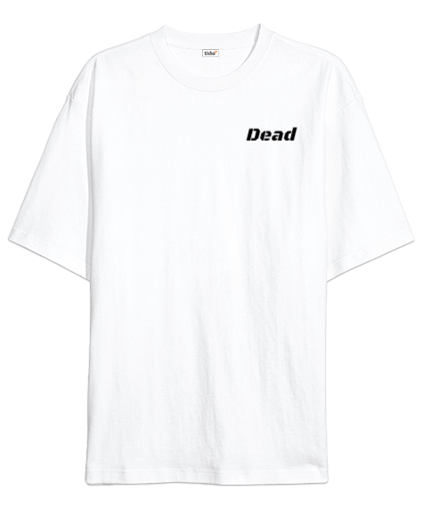 Tisho - Dead Oversize Unisex Tişört