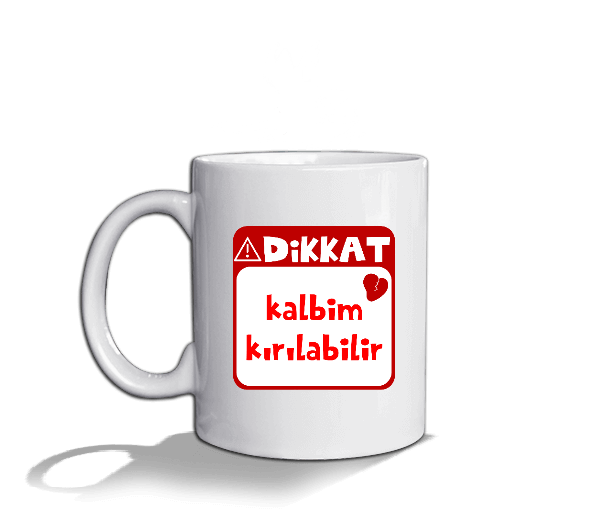 Tisho - Dikkat Kalbim Kırılabilir Beyaz Kupa Bardak