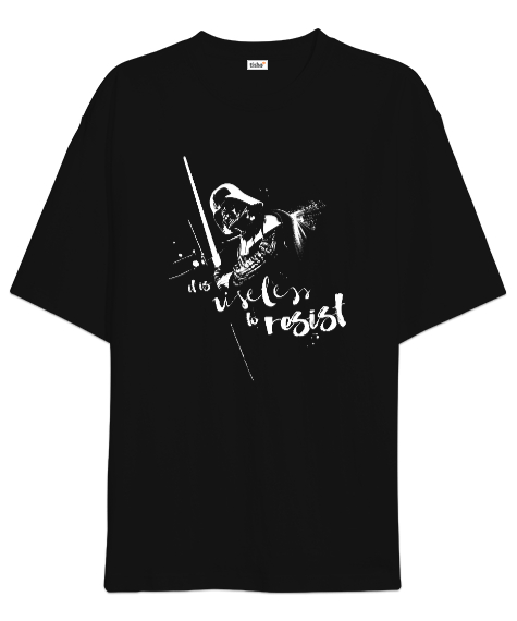 Tisho - Direnmenin Faydası Yok - It Is Useless To Resist Darth Vader Baskılı Siyah Oversize Unisex Tişört