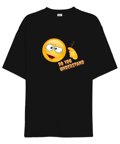Tisho - Do You Understand Baskılı Oversize Unisex Tişört