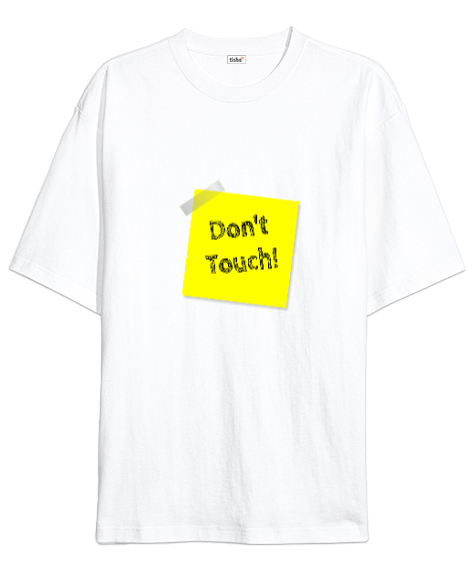 Tisho - Dont Touch Beyaz Oversize Unisex Tişört