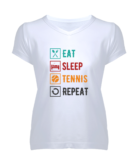 Eat Sleep Tennis Repeat - Ye Uyu Tenis Rutin Beyaz Kadın V Yaka Tişört - Tisho