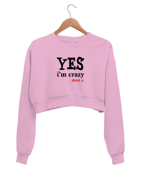 Tisho - Evet Deliyim Senin için - Im Crazy Pembe Kadın Crop Sweatshirt