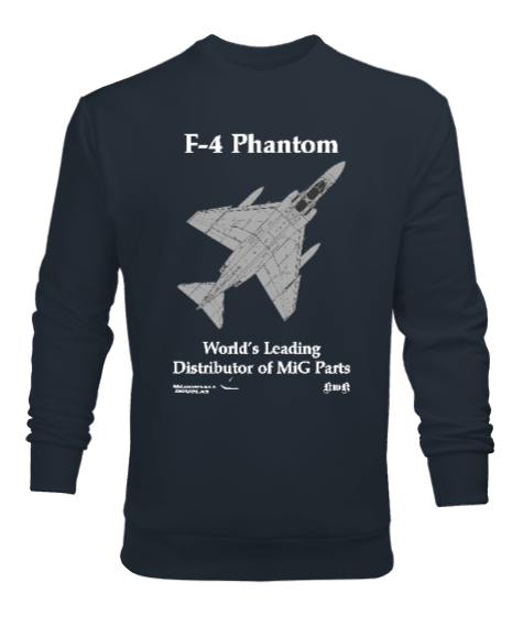 Tisho - F-4 Phantom Worlds Leading Distributor of MiG Parts Erkek Sweatshirt