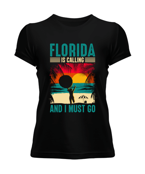 Florida ariyor ve gitmeliyim Kadın Tişört