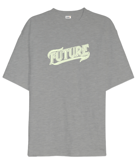 Tisho - FUTURE İngilizce Yazılı Gri Oversize Unisex Tişört