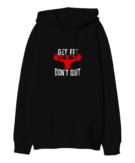 Tisho - Get Fit Do Not Quit Tasarım Baskılı Siyah Oversize Unisex Kapüşonlu Sweatshirt