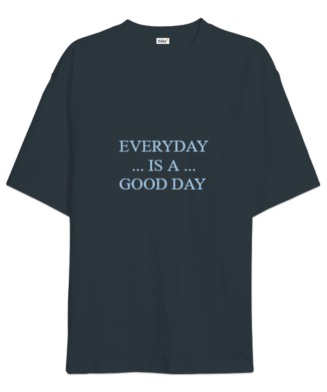 Tisho - Good day Oversize Unisex Tişört