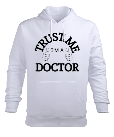 Tisho - Güven Bana Ben Doktorum Beyaz Erkek Kapüşonlu Hoodie Sweatshirt