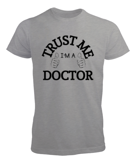 Tisho - Güven Bana Ben Doktorum Gri Erkek Tişört