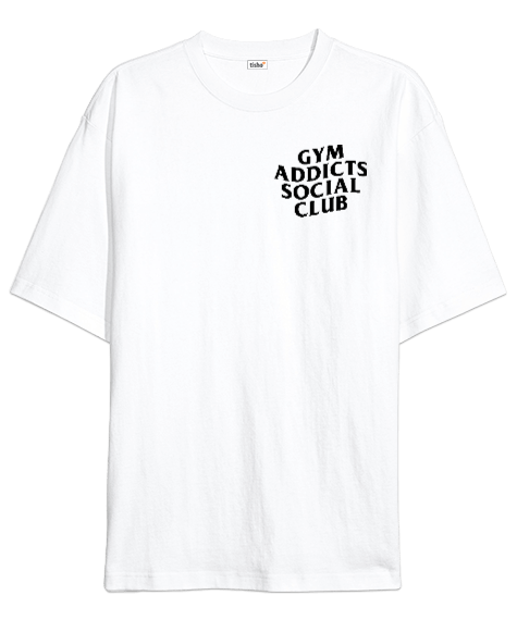 Tisho - GYM Addıcts Socıal Club Oversize Unisex Tişört