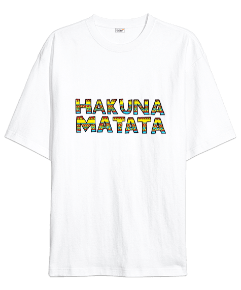 Tisho - Hakuna Matata Tasarım Baskılı Oversize Unisex Tişört
