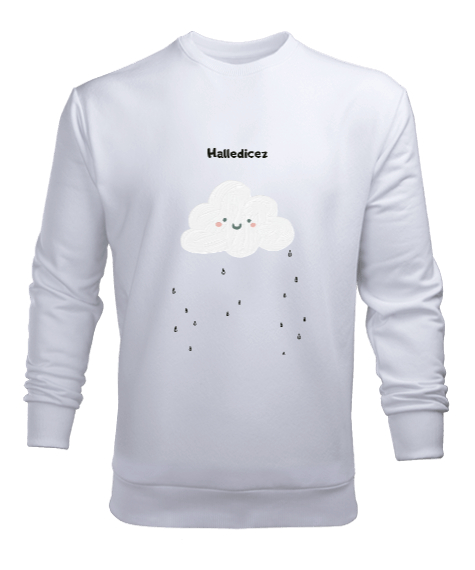 Tisho - Halledicez. Komik Yağmur Bulutu Beyaz Erkek Sweatshirt