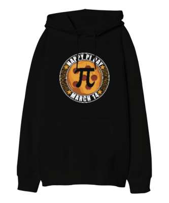 Happy Pi Day 14 Mart Siyah Oversize Unisex Kapüşonlu Sweatshirt - Tisho