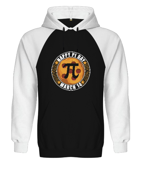 Tisho - Happy Pi Day 14 Mart Siyah/Beyaz Orjinal Reglan Hoodie Unisex Sweatshirt