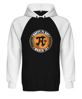 Happy Pi Day 14 Mart Siyah/Beyaz Orjinal Reglan Hoodie Unisex Sweatshirt - Tisho