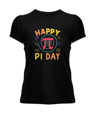 Happy Pi Day - Pi Sayısı V3 Siyah Kadın Tişört - Tisho