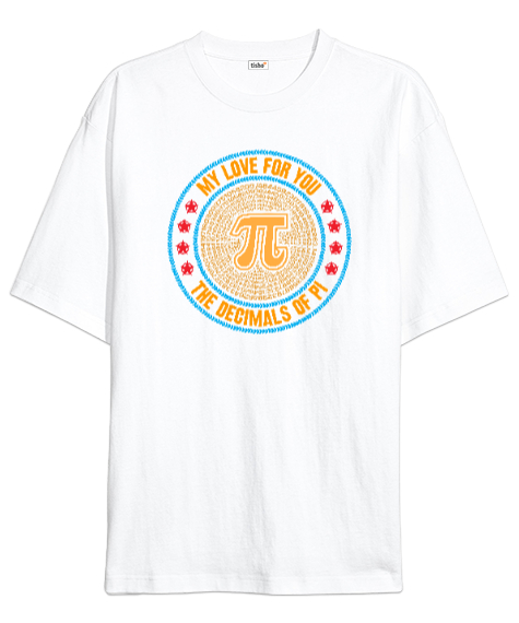 Tisho - Happy Pi Day - Pi Sayısı V4 Beyaz Oversize Unisex Tişört