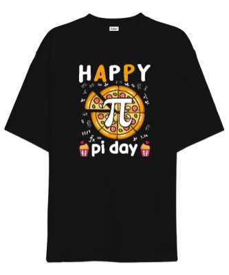 Happy Pi Day Pizza Siyah Oversize Unisex Tişört - Tisho