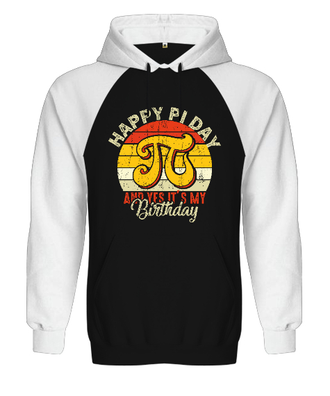 Tisho - Happy Pi Day Siyah/Beyaz Orjinal Reglan Hoodie Unisex Sweatshirt