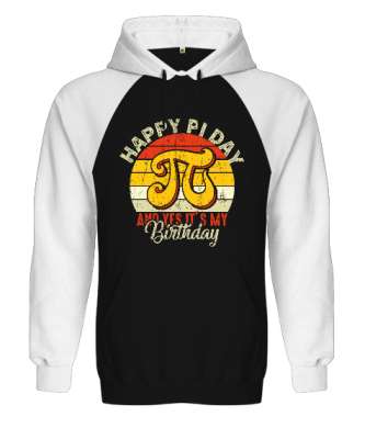 Happy Pi Day Siyah/Beyaz Orjinal Reglan Hoodie Unisex Sweatshirt - Tisho