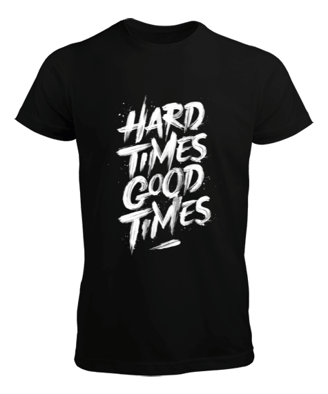 Tisho - Hard Times Good Times Erkek Tişört