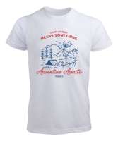 Her Maceranın Bir Anlamı Vardır Orman, Çadır, Güneş, Türkiye Kampçı ve Dağcı Özel Tasarım Beyaz Erkek Tişört - Tisho