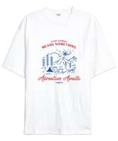 Her Maceranın Bir Anlamı Vardır Orman, Çadır, Güneş, Türkiye Kampçı ve Dağcı Özel Tasarım Beyaz Oversize Unisex Tişört - Tisho