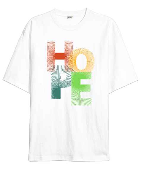 Tisho - Hope Oversize Unisex Tişört