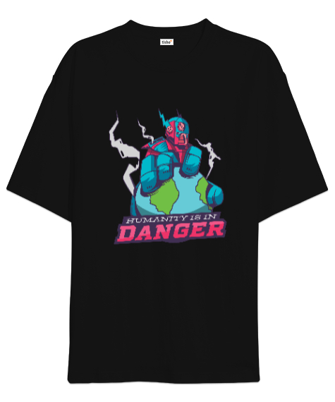 Tisho - Humanity is in Danger Baskılı Siyah Oversize Unisex Tişört